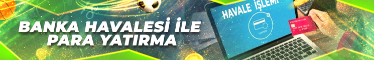 Banka Havalesi ile Para Yatırma